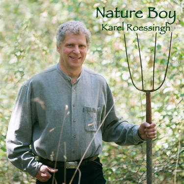KAREL
                                ROESSINGH: Nature Boy